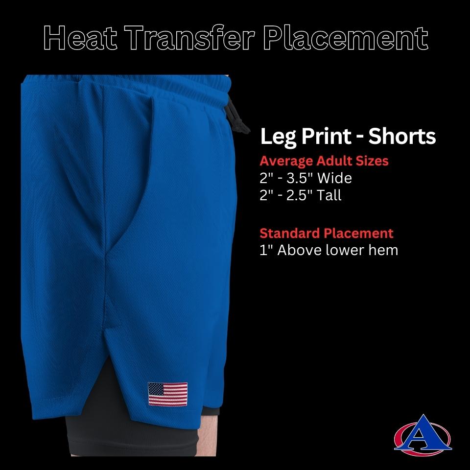 Heat Tranfer Placement Leg Print Shorts